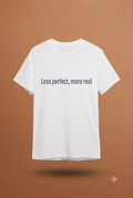 Less Perfect
